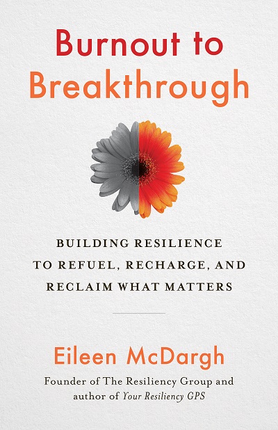 Eileen McDargh – Burnout to Breakthrough