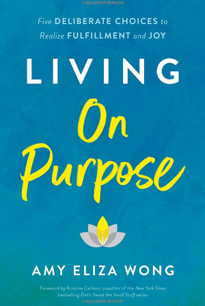 Amy Eliza Wong – Living on Purpose