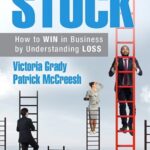 Victoria Grady and Patrick McCreesh – Stuck: How to WIN at Work by Understanding LOSS