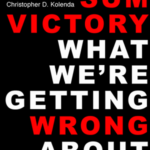 Christopher D. Kolenda – Zero Sum Victory