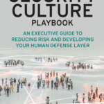 Perry Carpenter and Kai Roer – The Security Culture Playbook