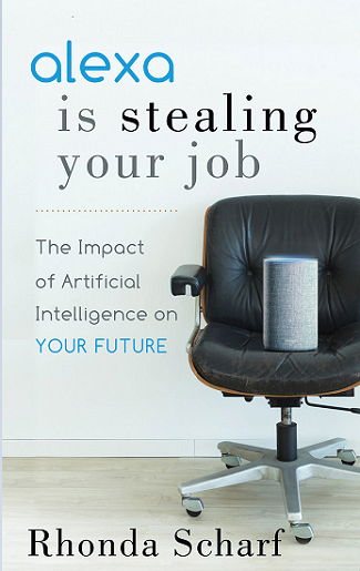 Rhonda Scharf – Alexa is Stealing Your Job