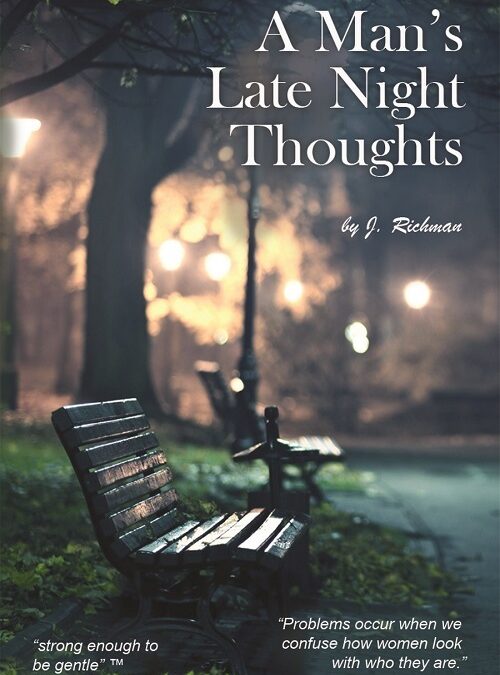 J. Richman – A Man’s Late Night Thoughts