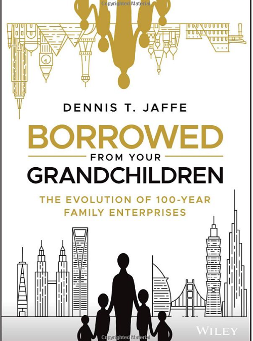 Dennis Jaffe – Borrowed from Your Grandchildren