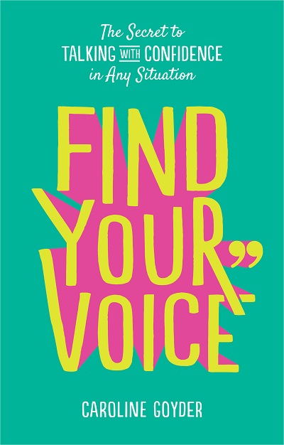 Caroline Goyder – Find Your Voice 