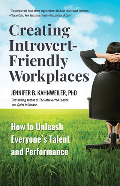Dr. Jennifer B. Kahnweiler – Creating Introvert-Friendly Workplaces