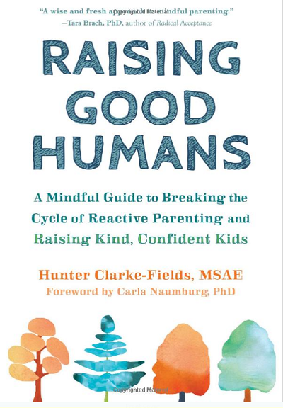Hunter Clarke-Fields – Raising Good Humans