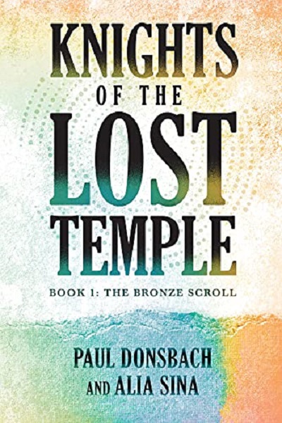 Paul Donsbach and Alia Sina – Knights of the Lost Temple