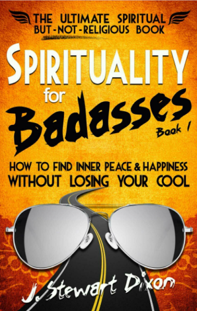 Stewart Dixon- Spirituality for Badasses