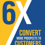 David Kurkjian – 6x Convert More Prospects to Customers