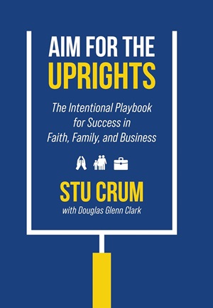 Stu Crum & Douglas Glenn Clark – Aim for the Uprights
