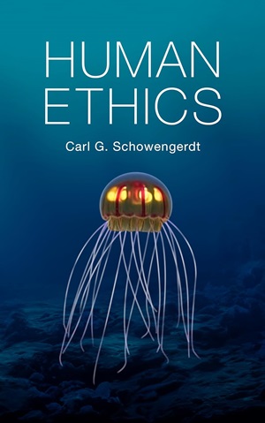 Carl G. Schowengerdt – Human Ethics